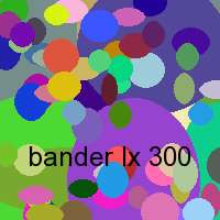 bander lx 300