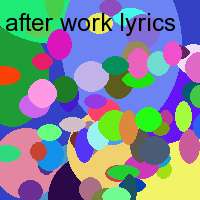 after work lyrics